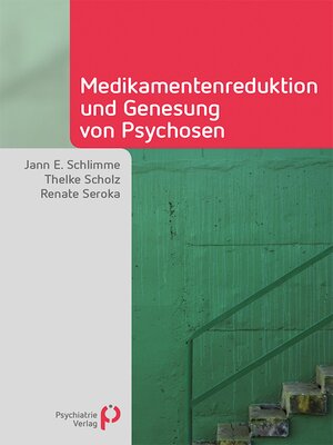 cover image of Medikamentenreduktion und Genesung von Psychosen
